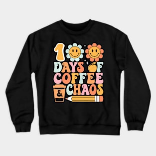 100 Days Of School Coffee Lover 100Th Day Of School Teacher Crewneck Sweatshirt